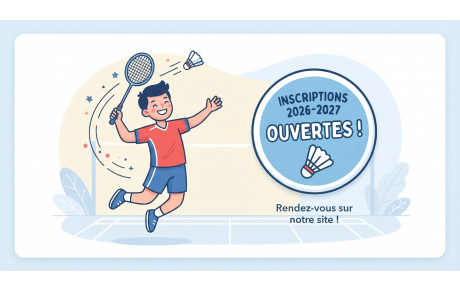 📢 INFO CLUB : Les adhésions 2026-2027 sont ouvertes ! 🏸✨
